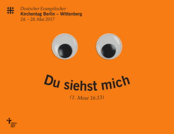 Evangelischer Kirchentag in Berlin und Wittenberg